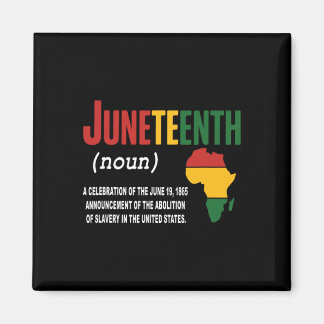 Juneteenth Definition June 19 1865 Freedom African Magnet