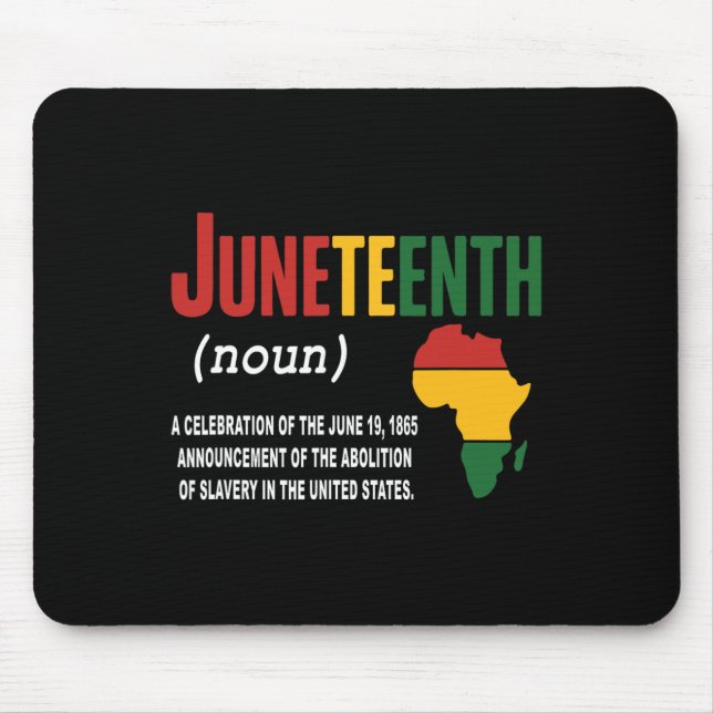 Juneteenth Definition June 19 1865 Freedom African Mouse Pad (Front)