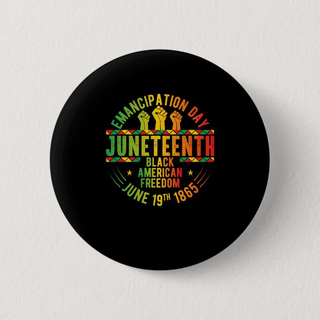 Juneteenth Emancipation Day Black History  2 Inch Round Button (Front)