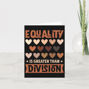Juneteenth Equality Is Greater Than Division Afro Card