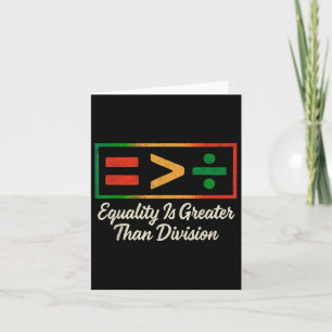 Juneteenth Equality Is Greater Than Division Afro Card
