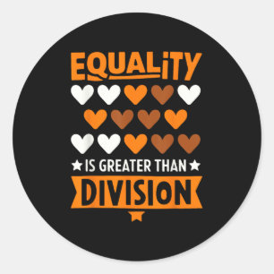 Juneteenth Equality Is Greater Than Division Afro Classic Round Sticker