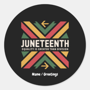 Juneteenth Equality Is Greater Than Division Afro  Classic Round Sticker