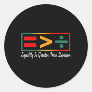 Juneteenth Equality Is Greater Than Division Afro Classic Round Sticker