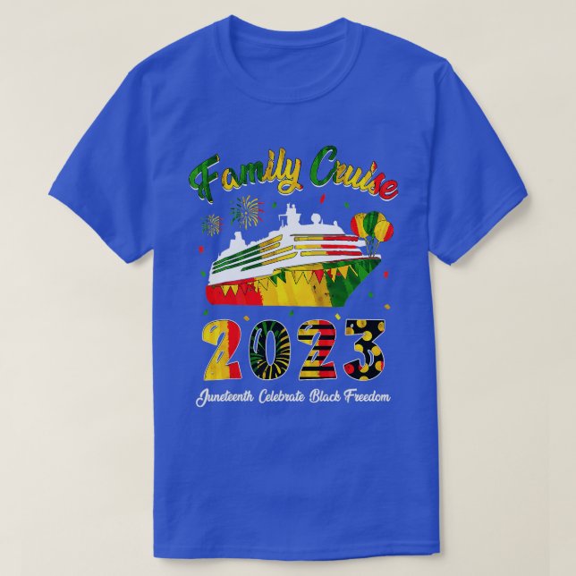 Juneteenth Family Cruise 2023  T-Shirt (Design Front)