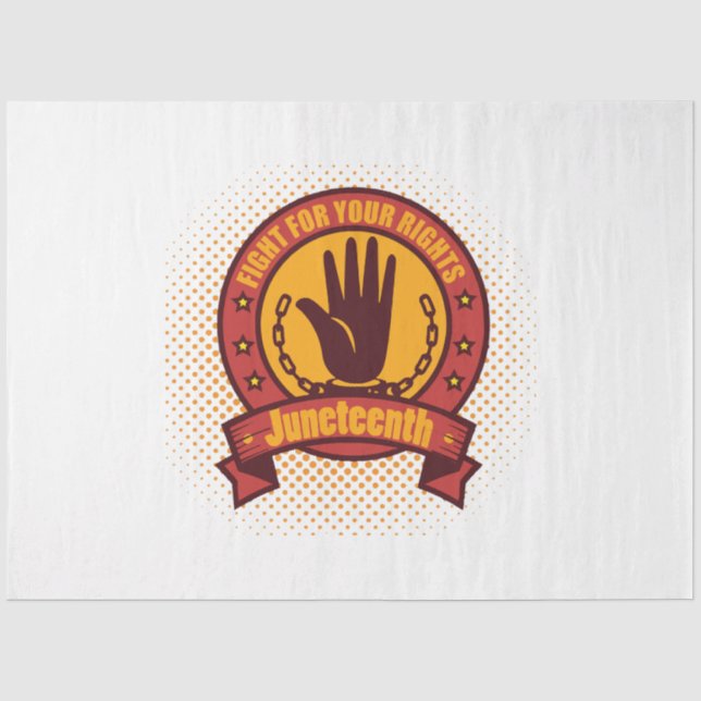 Juneteenth fight for your rights tissue paper (Front)