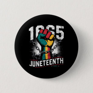 Juneteenth Fist Black Freedom 1865 African America 2 Inch Round Button