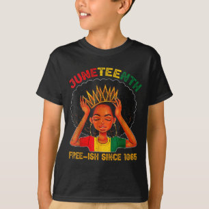 Juneteenth free-ish since 1865 black pride T-Shirt