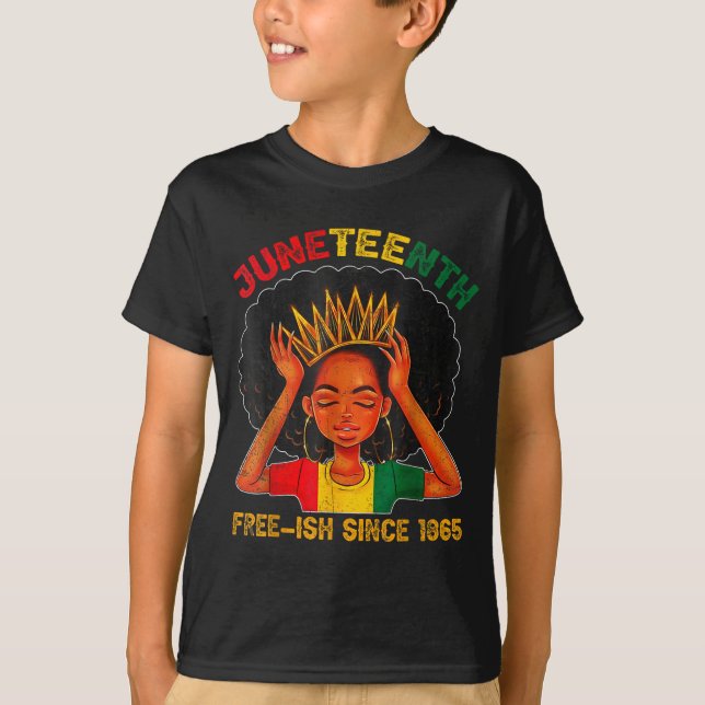 Juneteenth free-ish since 1865 black pride T-Shirt (Front)
