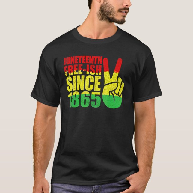 Juneteenth Free Ish  Women Men Kid Freeish 1865 Pe T-Shirt (Front)