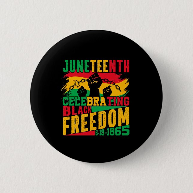 Juneteenth Freedom 1865 Black History  2 Inch Round Button (Front)