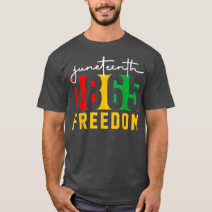 Juneteenth Freedom 1865 Independence Day Black Cul T-Shirt