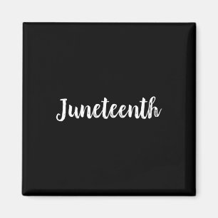 Juneteenth Freedom Independence Day Emancipation T Magnet
