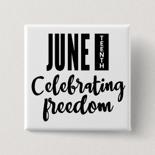 Juneteenth, Freedom of African American. 2 Inch Square Button