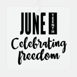 Juneteenth, Freedom of African American. Metal Ornament