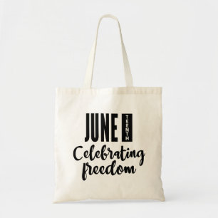 Juneteenth, Freedom of African American. Tote Bag
