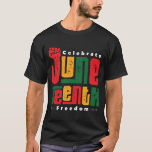 Juneteenth Freedom Protest  Black History Activist T-Shirt