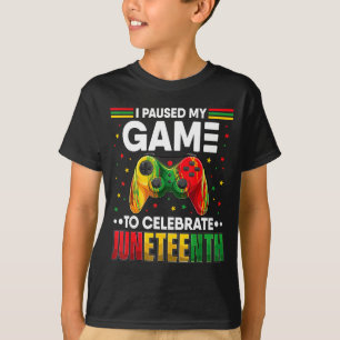 Juneteenth gamer paused video game june 19th black T-Shirt