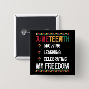 Juneteenth Growing Learning Celebrating My Freedom 2 Inch Square Button