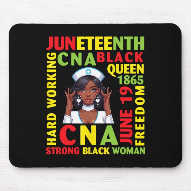 Juneteenth Hard Working Cna Black Queen Strong Bla Mouse Pad (Front)