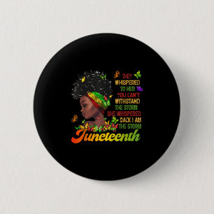 Juneteenth I Am The Storm Black Women Black Histor 2 Inch Round Button
