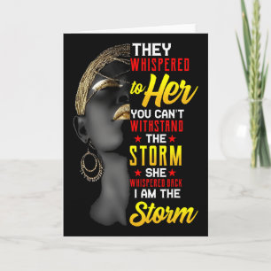Juneteenth I Am The Storm Black Women Black Histor Card