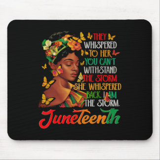 Juneteenth I Am The Storm Black Women Black Histor Mouse Pad