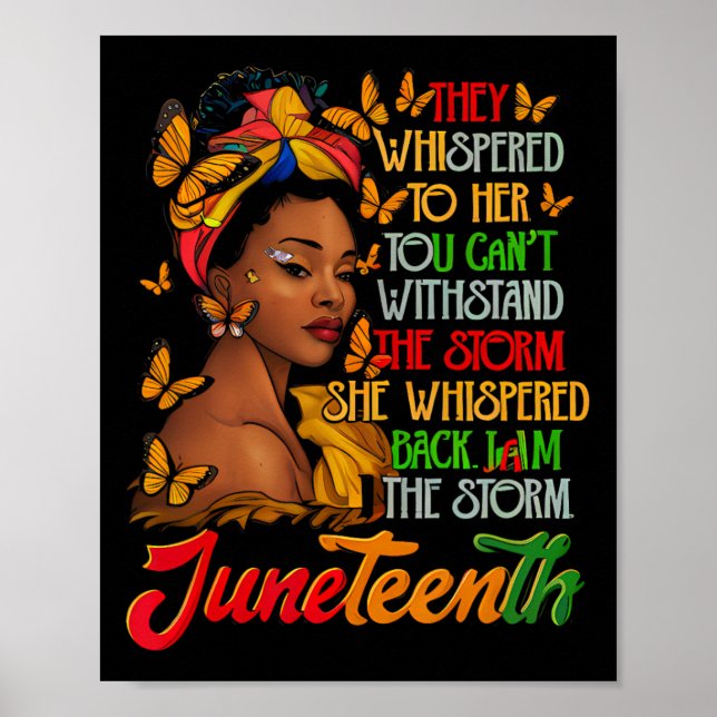 Juneteenth I Am The Storm Black Women Black Histor Poster (Front)