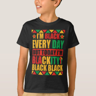 Juneteenth Im Blackity Black African American Blac T-Shirt