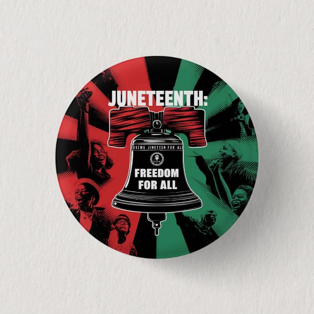 Juneteenth is Freedom For All Liberty Bell 1 Inch Round Button (Front)