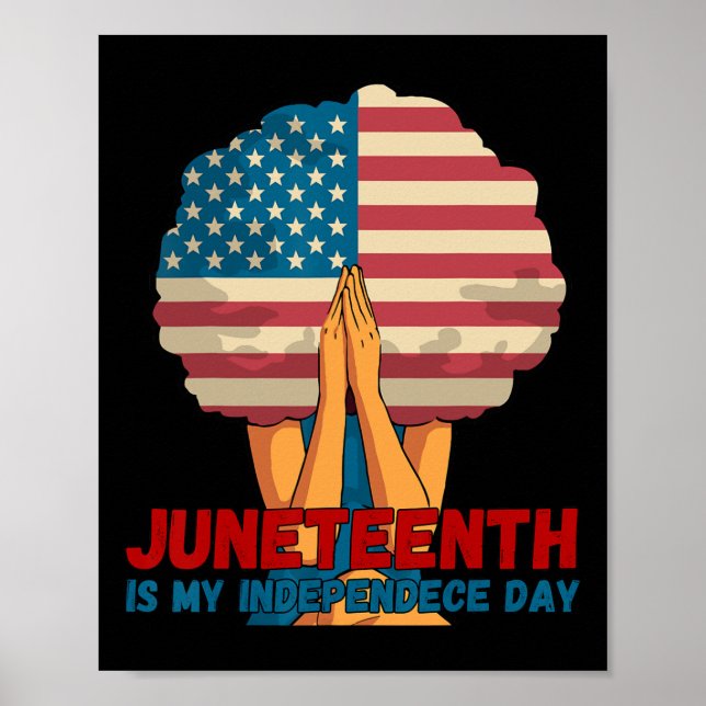 Juneteenth Is My Independence Day1  Poster (Front)