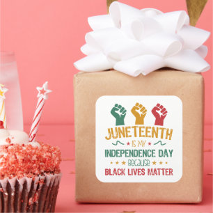 Juneteenth Is My Independence Day African American Square Sticker