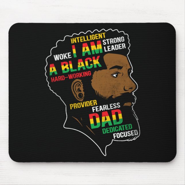 Juneteenth Is My Independence Day Black Dad Father Mouse Pad (Front)