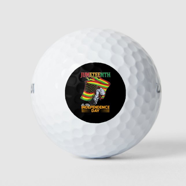 Juneteenth Is My Independence Day Black Freedom Golf Balls (Front)