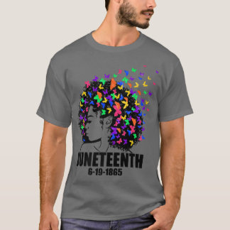 Juneteenth Is My Independence Day - Black Girl Bla T-Shirt