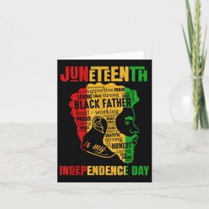 Juneteenth Is My Independence Day Black King Fathe Card