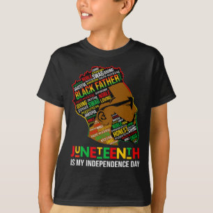 Juneteenth Is My Independence Day Black King Fathe T-Shirt