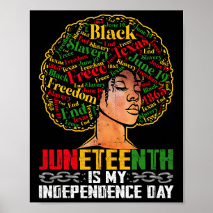 Juneteenth Is My Independence Day - Black Pride Me Poster