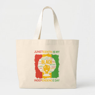 Juneteenth is My Independence Day Black Woman Large Tote Bag
