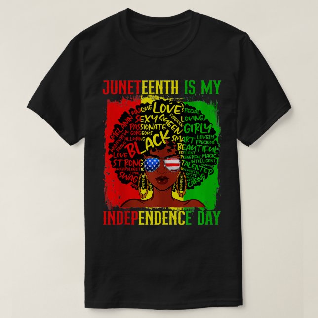 Juneteenth Is My Independence Day Black Women Afro T-Shirt (Design Front)