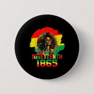 Juneteenth Is My Independence Day Black Women Free 2 Inch Round Button