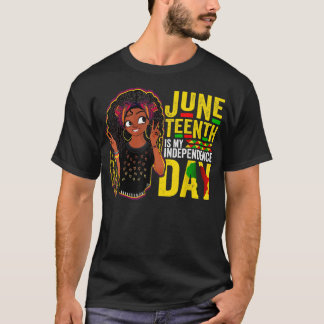 Juneteenth is My Independence Day Cute Girls Teens T-Shirt