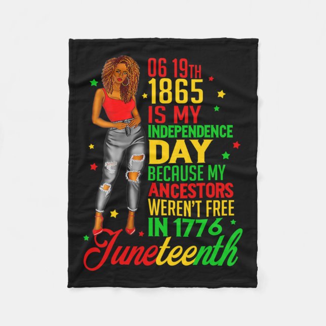 Juneteenth Is My Independence Day Free Black Women Fleece Blanket (Front)
