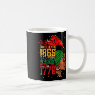 Juneteenth Is My Independence Day Shirt Women Blac Coffee Mug