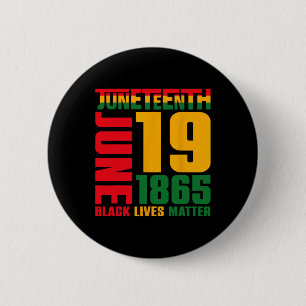 Juneteenth June 19 1865 Black Freedom Day Black Li 2 Inch Round Button
