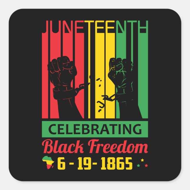 Juneteenth | June 19, 1865 | Black Freedom Square Sticker (Front)