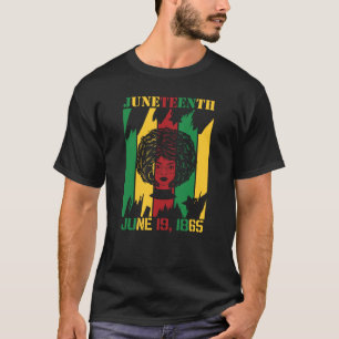 Juneteenth June 19, 1865 Black History T-Shirt
