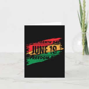Juneteenth June 19 - Juneteenth Freedom Day  Card