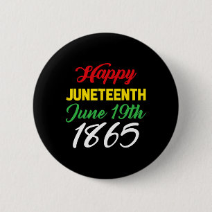 Juneteenth June 19th 1865 1 2 Inch Round Button