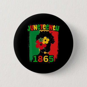 Juneteenth Juneteenth June 19th 1865 Juneteenth Fr 2 Inch Round Button